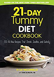 21-Day Tummy Diet Cookbook: 150 All-New Recipes to Shrink and Soothe Your Belly!