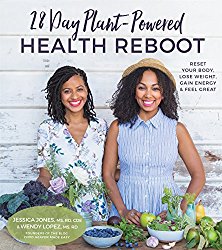 28-Day Plant-Powered Health Reboot: Reset Your Body, Lose Weight, Gain Energy & Feel Great