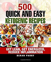 500 Quick and Easy Ketogenic Recipes