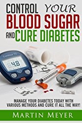 Blood Sugar Solution and Cure Diabetes: How to reverse diabetes, lose weight quickly and Lower Blood Sugar. Type 2 Diabetes diet, Insulin Resistance diet and Diabetes Cure for Healthy Living