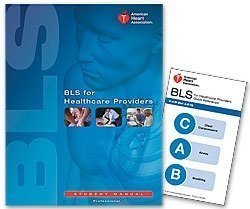 BLS for Healthcare Providers (Student Manual) 1st (first) edition (2011) published by American Heart Association [Paperback]