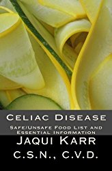 Celiac Disease: Safe/Unsafe Food List and Essential Information On Living With A Gluten Free Diet