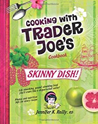 Cooking with Trader Joe’s Cookbook: Skinny Dish!