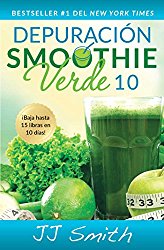 Depuración Smoothie Verde 10 (10-Day Green Smoothie Cleanse Spanish Edition) (Atria Espanol)