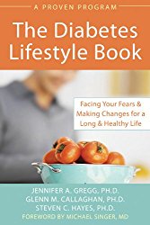 Diabetes Lifestyle Book: Facing Your Fears and Making Changes for a Long and Healthy Life