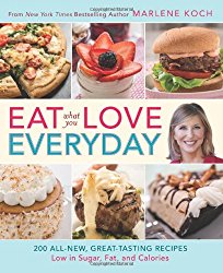 Eat What You Love–Everyday!: 200 All-New, Great-Tasting Recipes Low in Sugar, Fat, and Calories
