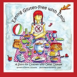Eating Gluten-Free with Emily: A Story for Children with Celiac Disease