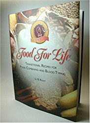 Food for Life: Transitional Recipes for Food Combining and Blood Typing