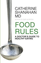 Food Rules: A Doctor’s Guide to Healthy Eating