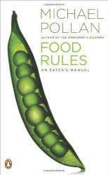 Food Rules: An Eater’s Manual