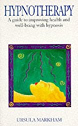 Hypnotherapy: A Guide to Improving Health & Well-Being with Hypnosis