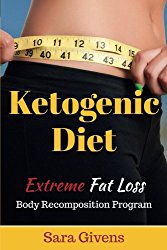 Ketogenic Diet: An Extreme Fat Loss Recomposition Program (ketogenic diet, ketogenic diet for weight loss, ketogenic diet for beginners, diabetes … Carb Diet, anti inflammatory diet) (Volume 1)