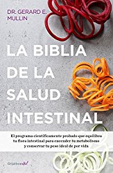 La biblia de la salud intestinal (Spanish Edition)