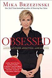 Obsessed: America’s Food Addiction–and My Own