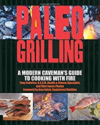 Paleo Grilling: A Modern Caveman’s Guide to Cooking with Fire