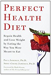 Perfect Health Diet: Regain Health and Lose Weight by Eating the Way You Were Meant to Eat