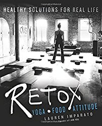 RETOX: Yoga*Food*Attitude Healthy Solutions for Real Life