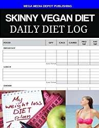 Skinny Vegan Diet Daily Diet Log