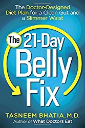 The 21-Day Belly Fix: The Doctor-Designed Diet Plan for a Clean Gut and a Slimmer Waist