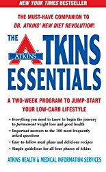 The Atkins Essentials: A Two-Week Program to Jump-start Your Low-Carb Lifestyle