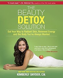 The Beauty Detox Solution: Eat Your Way to Radiant Skin, Renewed Energy and the Body You’ve Always Wanted
