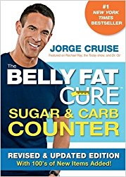 The Belly Fat Cure Sugar & Carb Counter: Revised & Updated Edition, with 100’s of New Items Added!