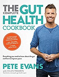 The Complete Gut Health Cookbook: Everything You Need to Know about the Gut and How to Improve Yours