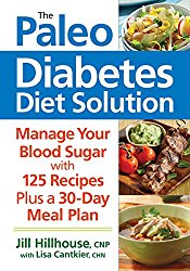 The Paleo Diabetes Diet Solution: Manage Your Blood Sugar