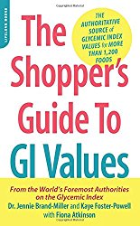 The Shopper’s Guide to GI Values: The Authoritative Source of Glycemic Index Values for More Than 1,200 Foods (The New Glucose Revolution Series)