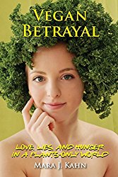 Vegan Betrayal: Love, lies, and hunger in a plants-only world