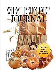 Wheat Belly Diet Journal: Grain Drain Your Way to Excellent Health