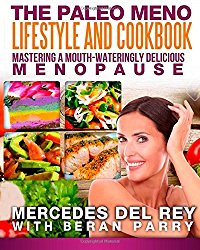 The Paleo Meno Lifestyle And Cookbook