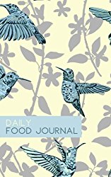 Daily Food Journal: Calorie Counting Log Book (Small Size) (Hummingbirds)