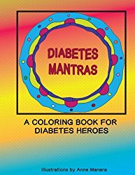 Diabetes Mantras A Coloring Book for Diabetes Heroes