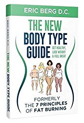 Dr. Berg’s New Body Type Guide: Get Healthy Lose Weight & Feel Great