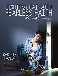 Fighting Fat With Fearless Faith