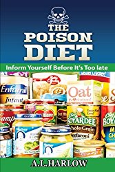 The Poison Diet: Inform Yourself Before It’s Too Late