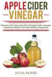Apple Cider Vinegar: Rapid Weight Loss, Detox, Clean Your House, Apple Cider Vinegar Remedies, Recipes, Heal Your Body, Healing And Cures, Miracle Apple Cider Vineger Uses!