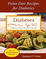 Diabetes: Paleo Diet Recipes for Diabetics
