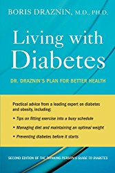 Living with Diabetes: Dr. Draznin’s Plan for Better Health