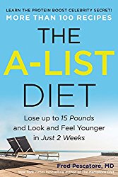 The A-List Diet: Lose up to 15 Pounds and Look and Feel Younger in Just 2 Weeks