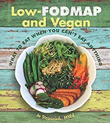 Low-Fodmap and Vegan: What to Eat When You Can’t Eat Anything