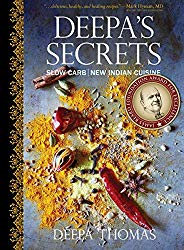 Deepa’s Secrets: Slow Carb New Indian Cuisine