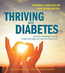 Thriving with Diabetes: Learn How to Take Charge of Your Body to Balance Your Sugars and Improve Your Lifelong Health – Featuring a 4-Step Plan for Long-Lasting Success!