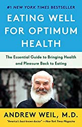 Eating Well for Optimum Health: The Essential Guide to Bringing Health and Pleasure Back to Eating