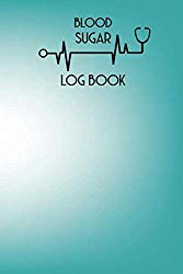 Blood Sugar Log Book: Blood sugar monitoring tracker Journal | Diabetes Control Notebook| Portable glucose health log to keep daily track of your sugar. (How to track my blood sugar)