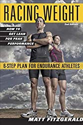 Racing Weight: How to Get Lean for Peak Performance (The Racing Weight Series)