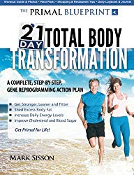 The Primal Blueprint 21-Day Total Body Transformation: A step-by-step, gene reprogramming action plan