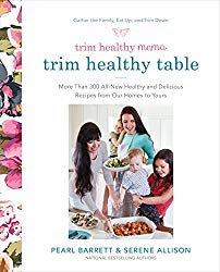 Trim Healthy Mama’s Trim Healthy Table: More Than 300 All-New Healthy and Delicious Recipes from Our Homes to Yours : A Cookbook