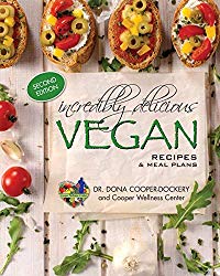 Incredibly Delicious Vegan Recipes and Meal Plans: (Second Edition)